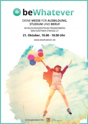 #beWhatever - Deine Messe für Ausbildung, Studium und Beruf